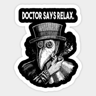 Doctor Says Relax. Vintage Plague Doctor Sticker